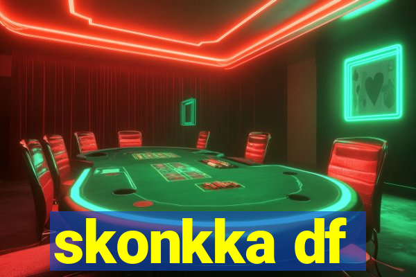 skonkka df